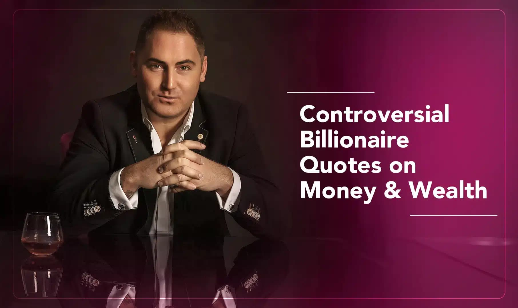 Top 10 Most Controversial Billionaire Wealth — FINANCE Top 10 List
