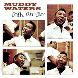 Folk Singer — Muddy Waters