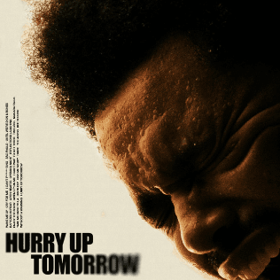 Hurry Up Tomorrow — The Weeknd