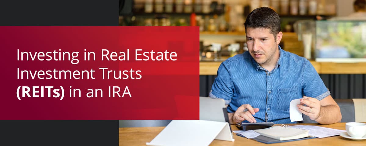 Real Estate Investment Trusts (REITs) in IRA