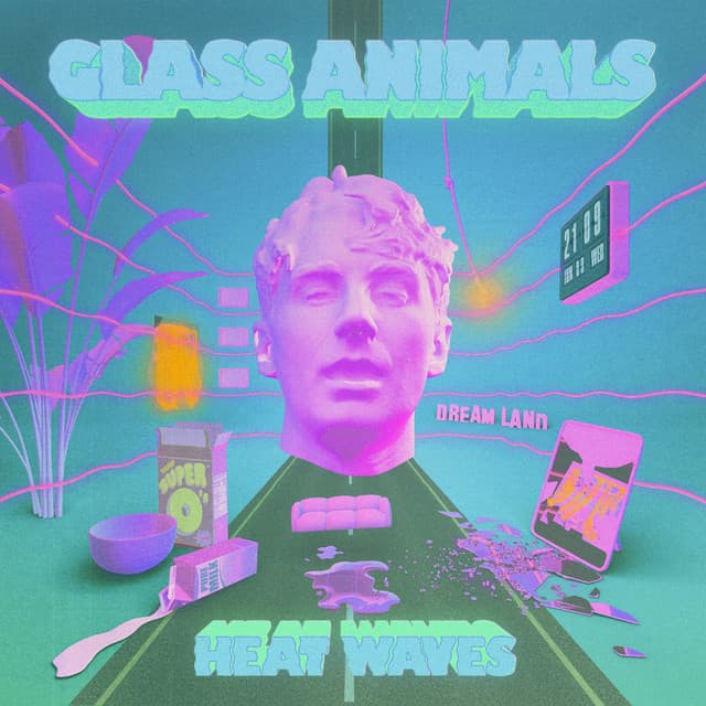 "Heat Waves" — Glass Animals