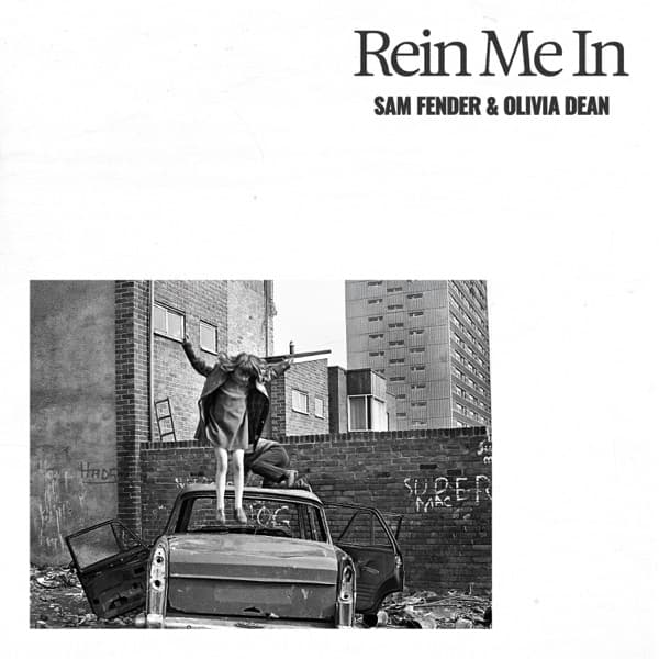 Rein Me In — Sam Fender & Olivia Dean