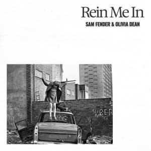 Rein Me In — Sam Fender & Olivia Dean