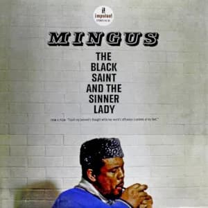The Black Saint and the Sinner Lady — Charles Mingus