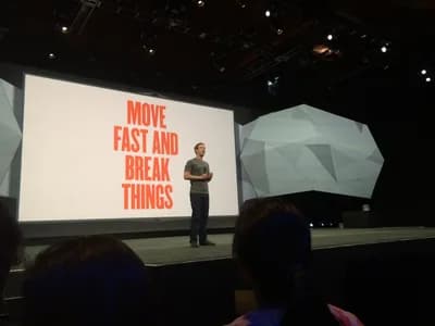"Move Fast and Break Things" — Mark Zuckerberg