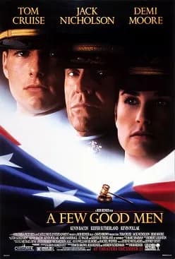 "You can't handle the truth!" — A Few Good Men (1992)