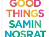 #2 Good Things — Samin Nosrat (2025) — 10 Best Cookbooks Worth Actually Cooking From (Tested & Stained)