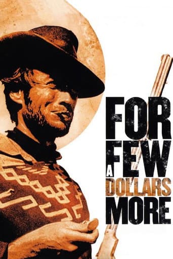 #4 For a Few Dollars More (1965) — Top 10 Greatest Spaghetti Western Films of All Time
