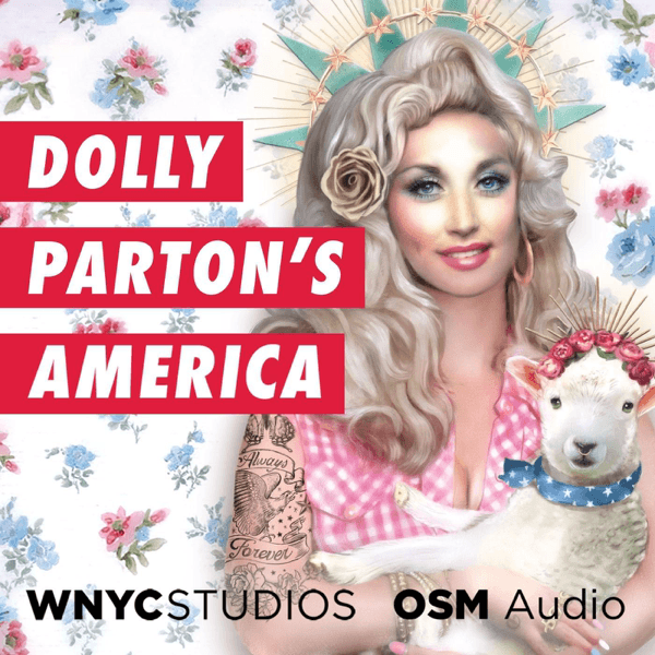 #7 Dolly Parton's America — Top 10 Apple Podcasts — Top Shows (US) — August 27, 2026