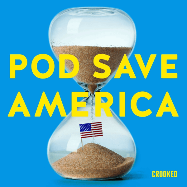 #8 Pod Save America — Top 10 Apple Podcasts — Top Shows (US) — August 6, 2026